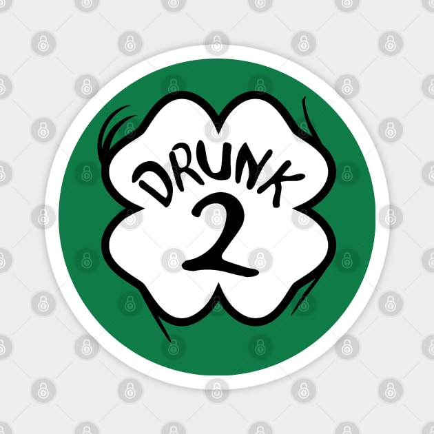 Drunk 2 St Pattys Day Green Tee Drinking Team Group Matching Magnet by luxembourgertreatable